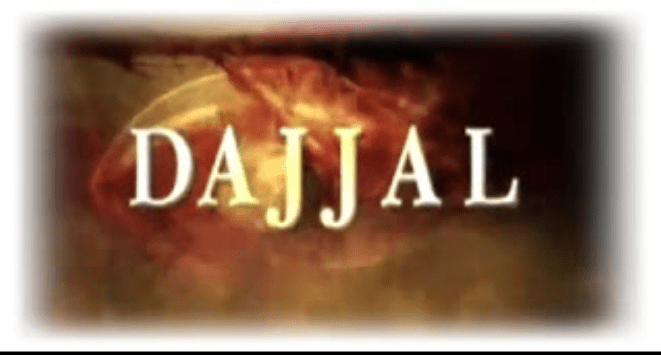 L’épreuve du Messih dajjal (le faux messie)
